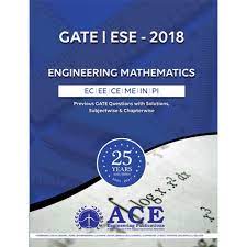 GATE ESE 2018 Engineering Mathematics, ECE/EEE/INST/MECH/CE& PI, 25 Years of Previous Years of Questions with solutions - Subjectwise and Chapterwise